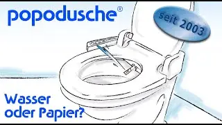 Die Popodusche - Wasser oder Papier? - Dusch WC Aufsatz