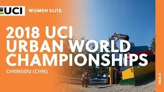 2018 UCI Urban Cycling World Championships - Chengdu (CHN) / Women Trials