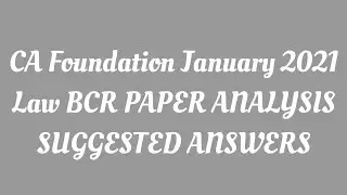 CA Foundation January 2021 Law Paper Suggested Answers