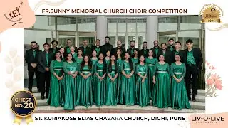 St.Kuriakose Elias Chavara Church Dighi, Pune | Chest No.20 | Fr. Sunny Choir Competition, 2024