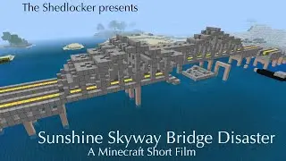 Sunshine Skyway Bridge Disaster: A Minecraft Short Film