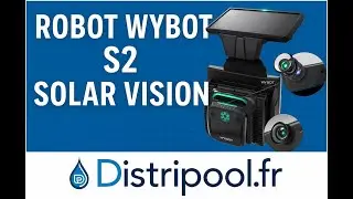 Wybot S2 Solar Vision ☀️ Le robot piscine solaire et intelligent !