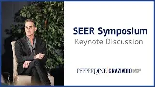 Pepperdine SEER Symposium 2020 | Keynote Discussion: Ten Years of SEER, Looking Back and Ahead