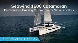 Seawind 16 Catamaran - Performance Cruising Catamaran for Serious Sailors