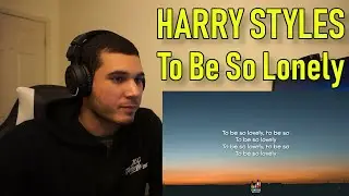 Harry Styles - To Be So Lonely (REACTION!!)