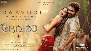Daavudi - Video Song | Devara | NTR | Janhvi Kapoor | Koratala Siva | Anirudh | roxopalace