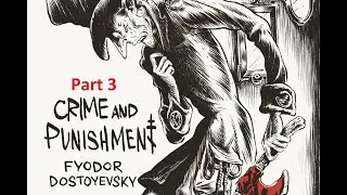 Crime and Punishment - Part 3 (Audiobook with Subtitles) | Fyodor Dostoevsky