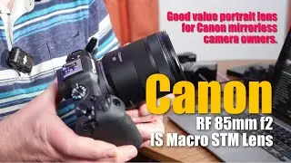 Обзор объектива Canon RF 85mm f2 IS Macro STM