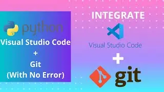 Integrate GitBash With Visual Studio Code |  All Problems And Errors SOLVED!
