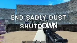 ALL THE FUN I HAD BEFORE DUST SHUTDOWN