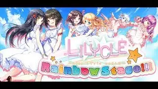 Lilycle Rainbow Stage!!! - Trailer