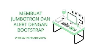 MEMBUAT JUMBOTRON DAN ALERT DENGAN BOOTSTRAP