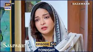 Sazawaar Episode 50 | Promo | Tonight | Khaqan Shahnawaz | Alishba Khan | #shorts