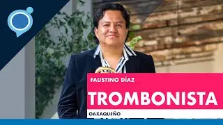 Faustino Díaz: Trombonista oaxaqueño