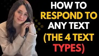 How To Respond To a Girl’s Texts 4 Text Types That Instantly Increase Attraction & Confidence