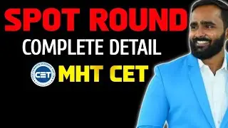 SPOT ROUND| COMPLETE DETAIL|MHT CET 2024 @pradeepgiriacademy