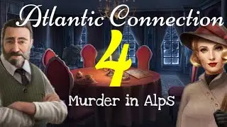 ATLANTIC CONNECTION | Gerhard is back || Collectibles || Walkthrough part - 4 || Murder in Alps