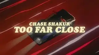 chase shakur - too far close (lyrics) (tiktok) yeah the weed got us nodding off