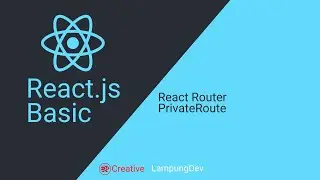 28 Reactjs Tutorial - React Router (Private Route)