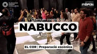 Òpera en construcció 24/25. NABUCCO: El Cor. Preparació escènica