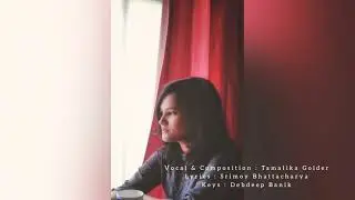 Bishadmukhi Tram | Scratch | Tamalika Golder | Srimoy Bhattacharya | Debdeep Banik