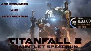 Titanfall 2 [0:33.00 Dead]...Becomes The Master Gauntlet Speed Run Top Three Record