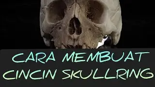 Cara membuat Cincin Tengkorak atau Skull Ring secara manual dengan alat sederhana