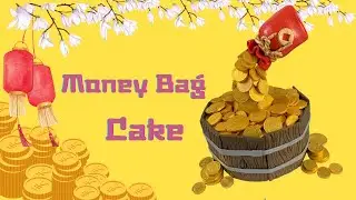 EP5 เค้กถุงเงิน | เค้กตรุษจีน | Money bag cake | Gravity cake | Cake decorating