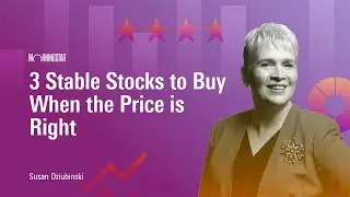 3 Stable Stocks to Buy When the Price is Right
