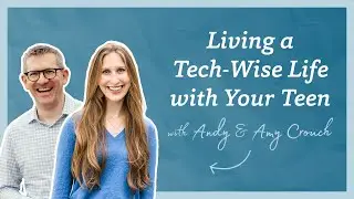 Living a Tech-Wise Life with Your Teen | Homeschool Talks Ep. 73