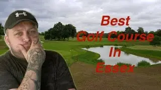 BEST Golf Course In Essex!?! BigFatBaz Plays The Burstead Golf Club