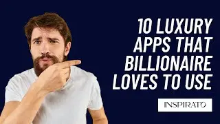 10 Luxury Apps that Billionaire loves to use/ 10 APPS RICH PEOPLE USE