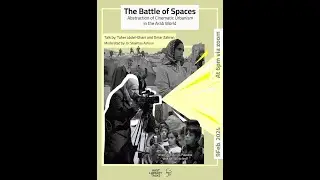 Library Talks - The Battle of Spaces: Abstraction of Cinematic Urbanism in the Arab World
