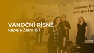 V&aacute;nočn&iacute; p&iacute;sně od skupiny Žalm 151 s adventn&iacute;m poselstv&iacute;m
