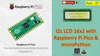 07 I2C LCD16x2 with Raspberry Pi Pico and microPython