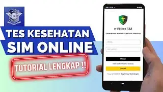 TES KESEHATAN!! Tutorial Lengkap Perpanjangan SIM ONLINE | Digital Korlantas Polri | e-Rikkes SIM