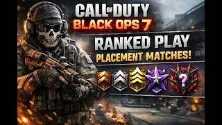 BLACK OPS 7 RANKED PLAY- INSANE Placement Matches