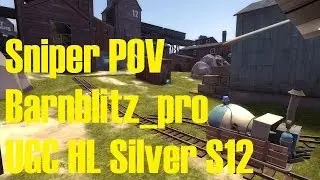Sniper POV - pl_barnblitz_pro4 - UGC Highlander Silver S12 W00
