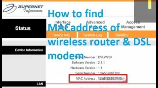 How to find MAC address of wireless router (wifi) & DSL Modem