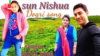 #new #Dogri song sun Nishua #dogri artist Shotu Bhai #and Raksha Devi#