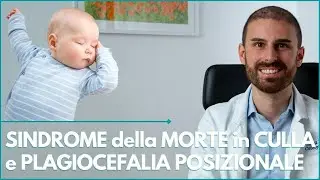 Sindrome della Morte in culla (SIDS) e Testa Piatta del Neonato (Plagiocefalia Posizionale)