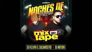 Lokera Dj Kelvin Dj Motion Noches de Perreo
