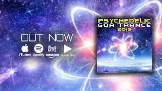 Psychedelic Goa Trance 2019 (CL011 - ClubLyfe) [Goa Doc DJ Mix]