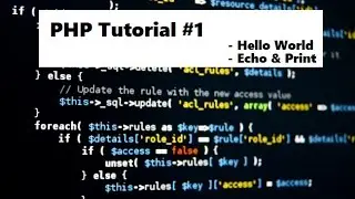 PHP Tutorial #1  - Hello World and Difference Between Echo and Print