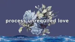 Process unrequited love • hyper subliminal