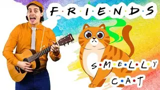 Smelly Cat: Fun Silly Song from Friends, made for kids!