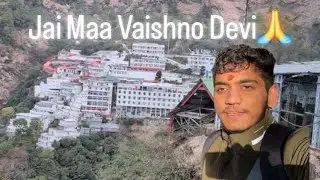🙏 Maa Vaishno Devi Darshan | First Vlog Ever | Jai Mata Di ❤️