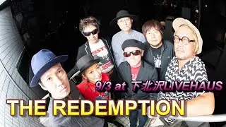THE REDEMPTION   9/3 at 下北沢LIVEHAUS