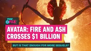 Avatar: Fire and Ash Makes $1 Billion, But That May Not Be Enough - IGN The Fix: Entertainment