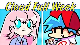 Friday Night Funkin' VS Cloud FULL WEЕК + Cutscenes & Ending (FNF Mod) (Notice Me Senpai - Fangirl)